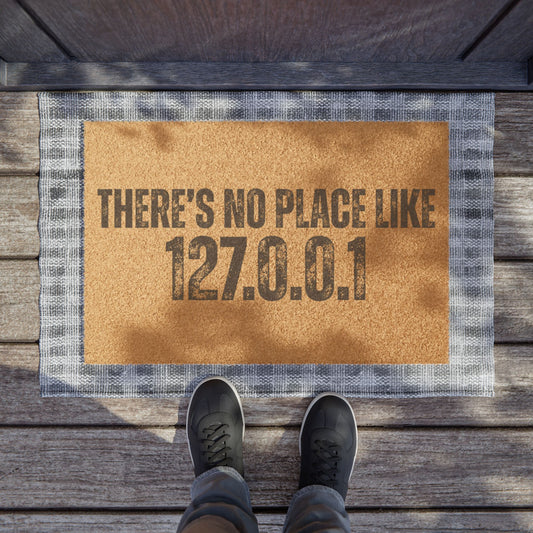There's No Place Like 127.0.0.1 Developer Doormat product type