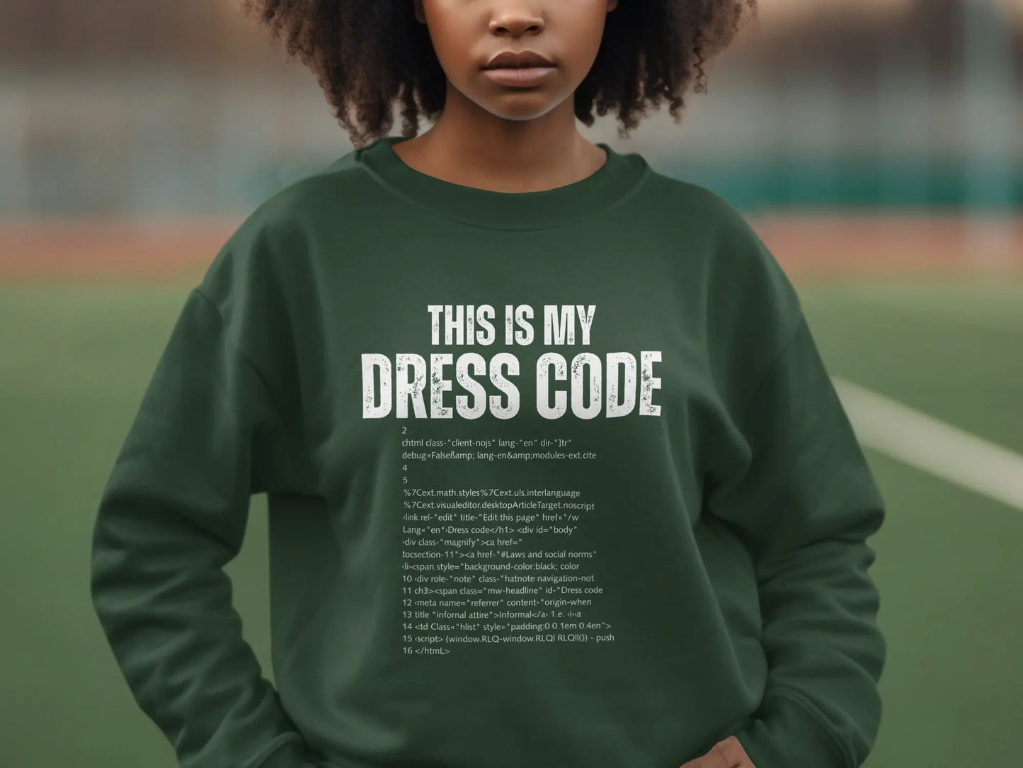 This Is My Dress Code Text Print Sweatshirt Product