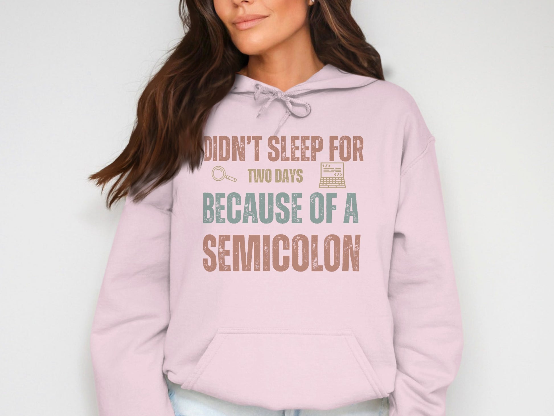 Didn't Sleep for Two Days Because of a Semicolon Hoodie