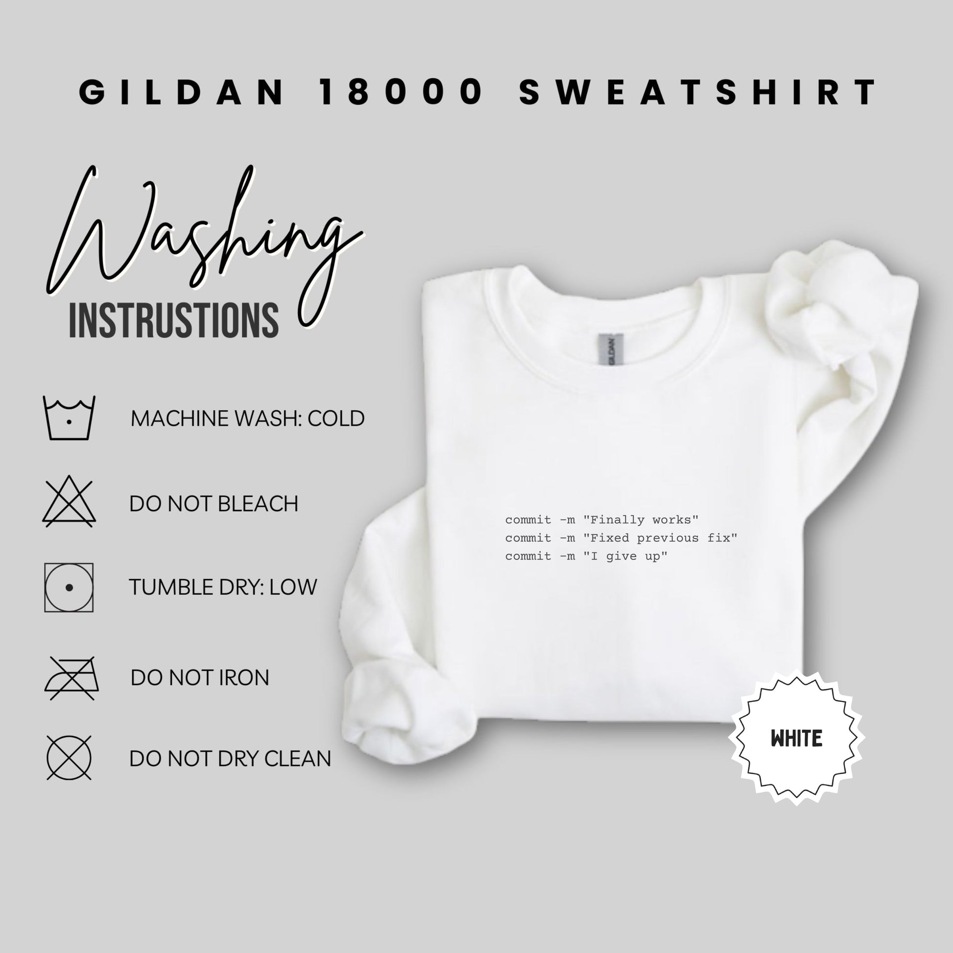 Funny White Gildan 18000 Sweatshirt Washing Instructions