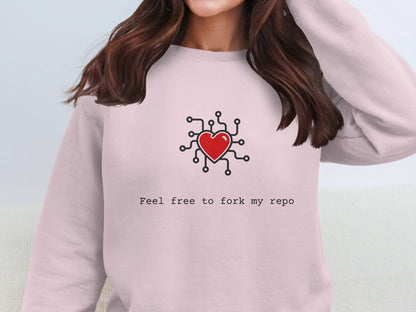 Feel Free to Fork My Repo Heart Sweatshirt