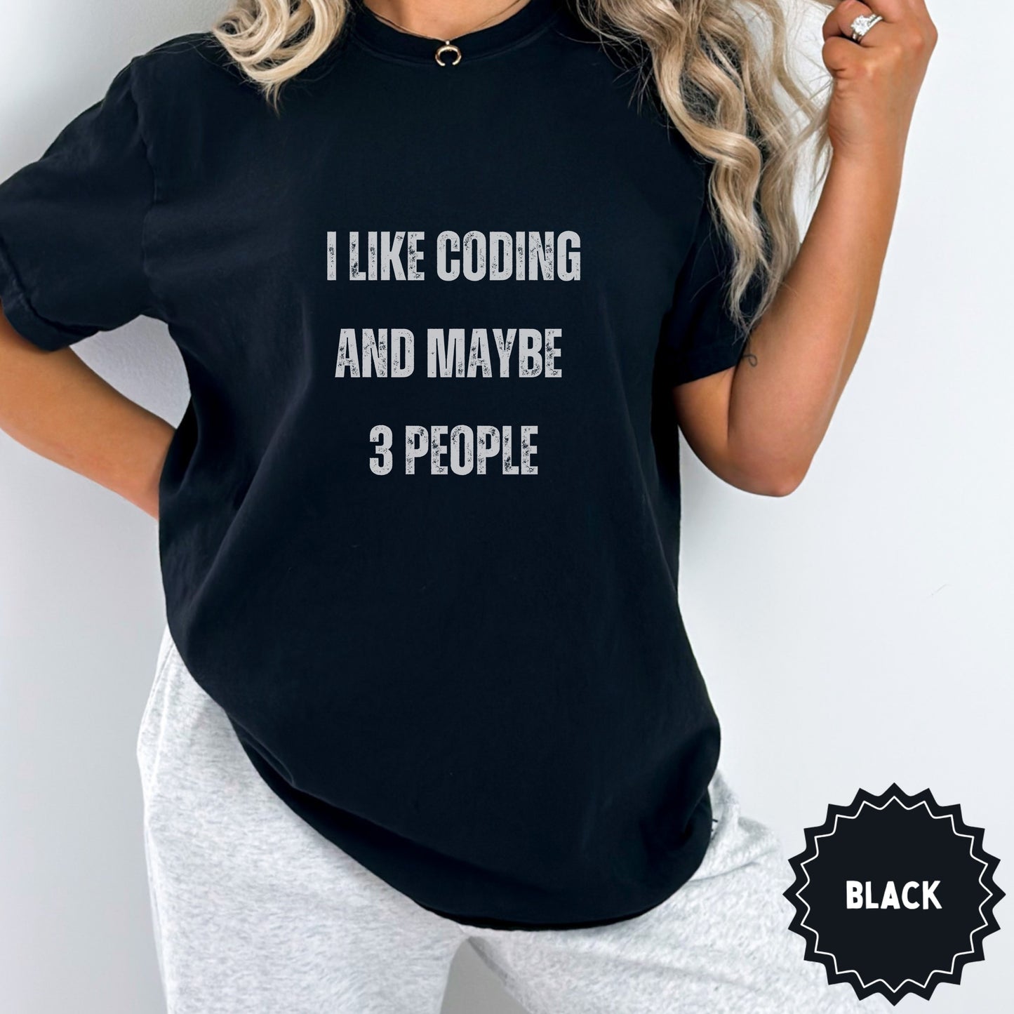 I Like Coding And Maybe 3 People Printed T-Shirt