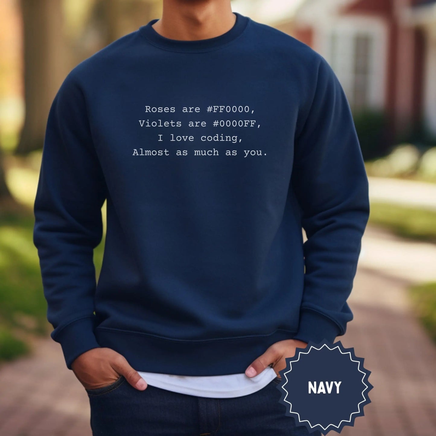 Funny Coding Quote Navy Sweatshirt for Programmers