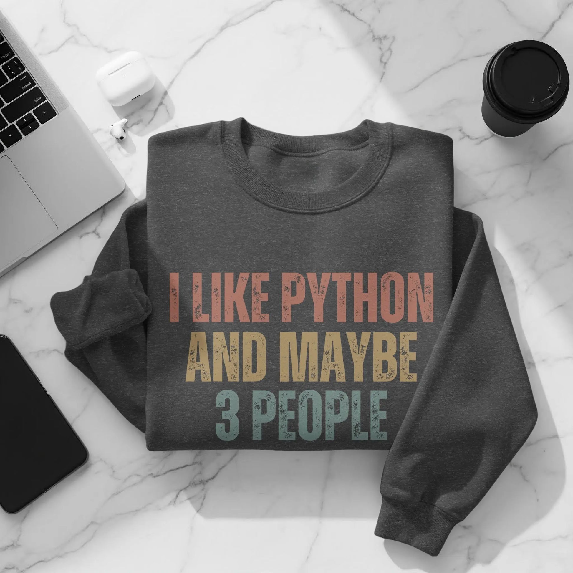 I Like Python And Maybe 3 People Statement Product