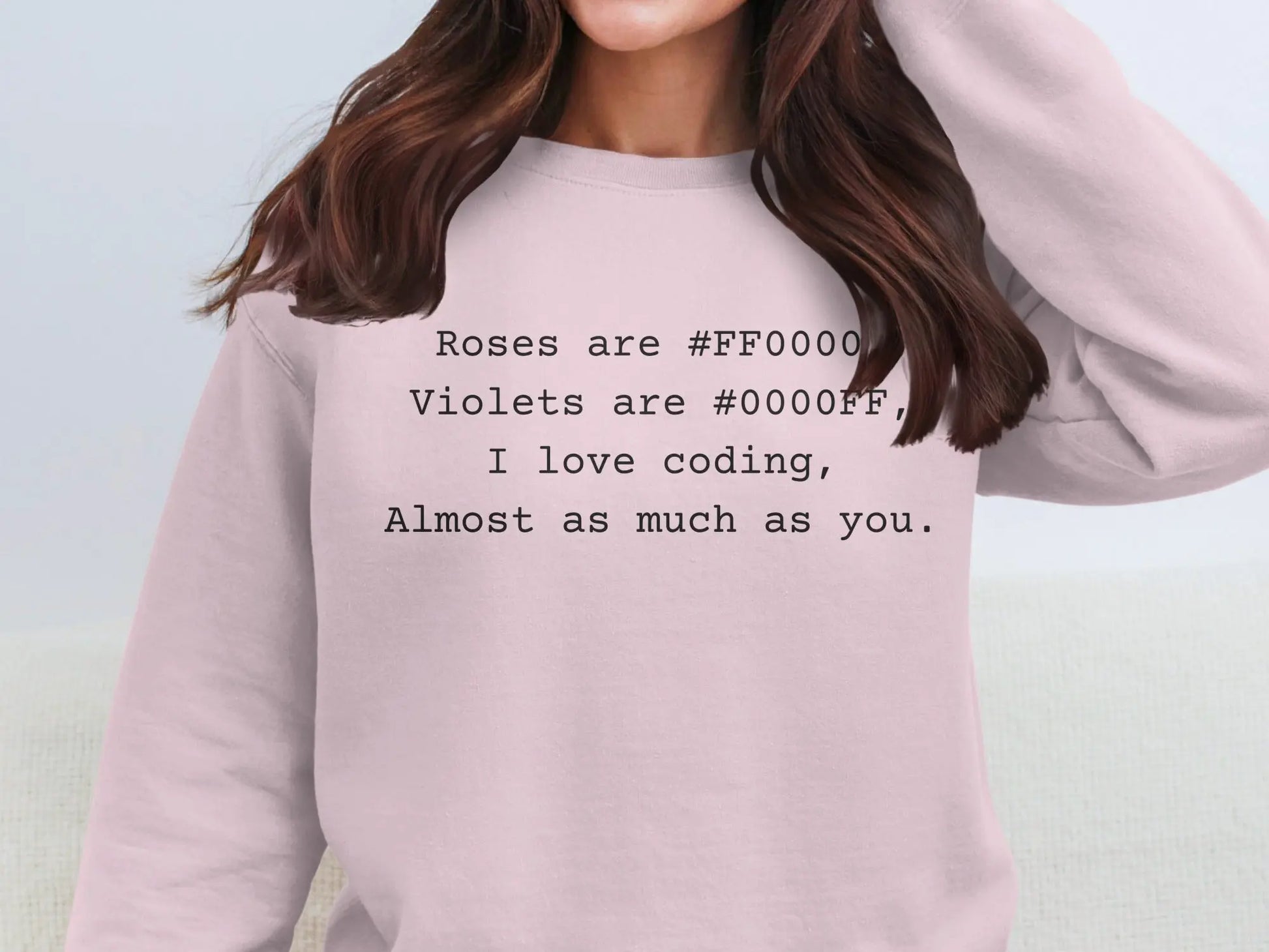 Roses Are #FF0000 Violets Are #0000FF I Love Coding Sweatshirt
