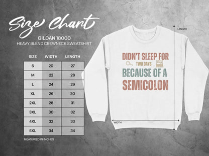 Didn't Sleep For Two Days Because Of A Semicolon Sweatshirt