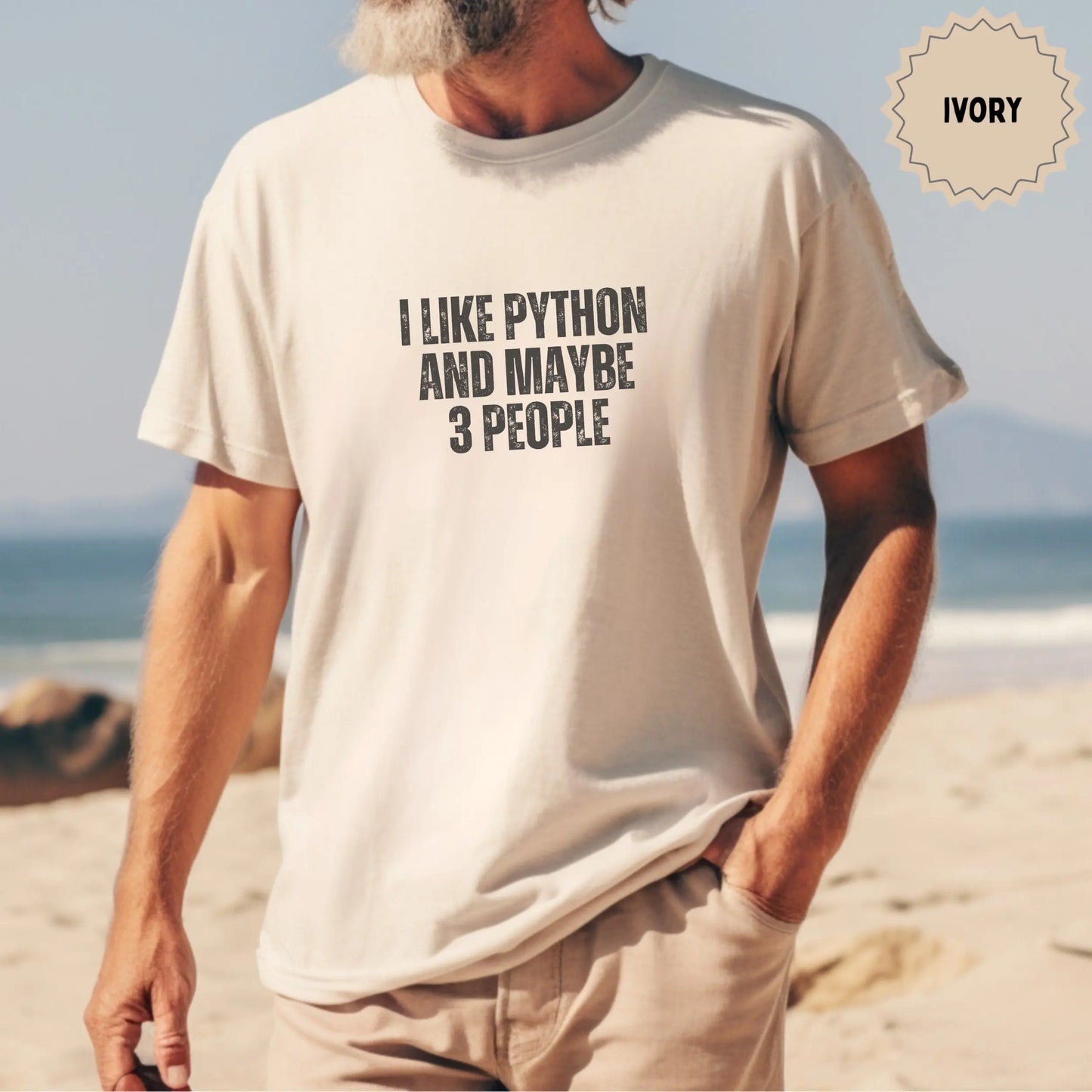 I Like Python And Maybe 3 People Ivory T-Shirt