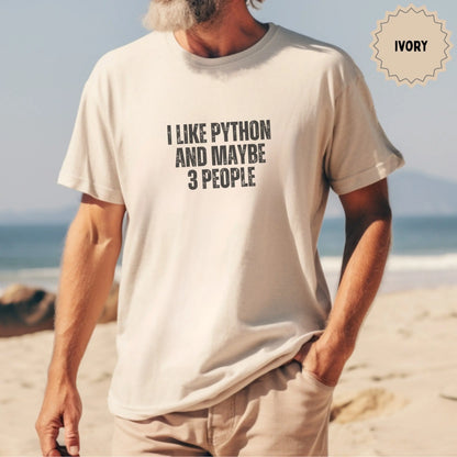 I Like Python And Maybe 3 People Ivory T-Shirt