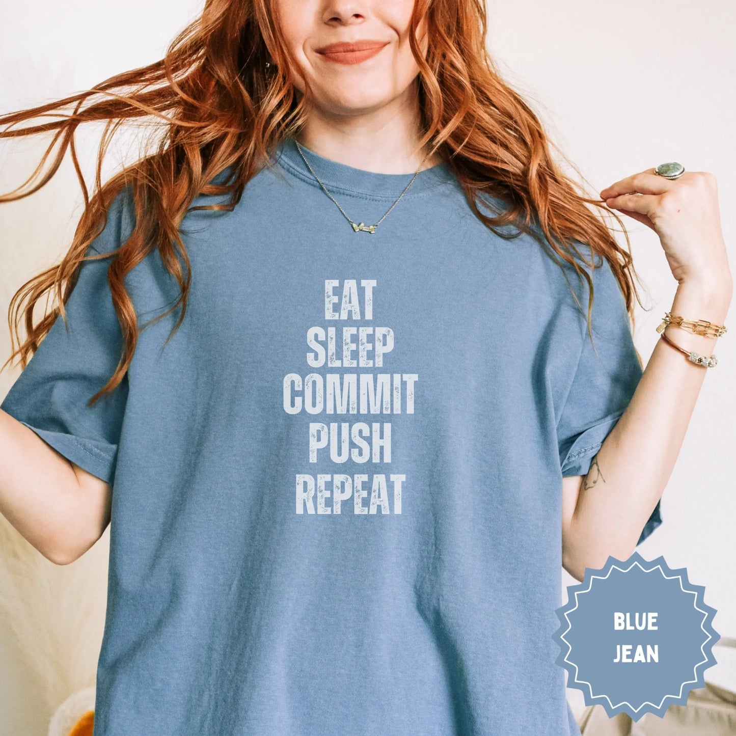 Eat Sleep Commit Push Repeat Blue Jean Shirt