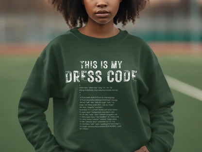 This is My Dress Code Graphic Unisex Sweatshirt