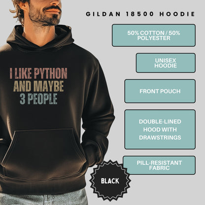 I Like Python And Maybe 3 People Unisex Hoodie