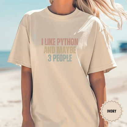 I Like Python And Maybe 3 People Graphic T-shirt