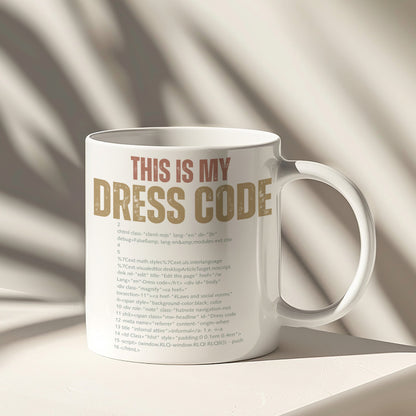 This Is My Dress Code Funny Coffee Mug for Programmers