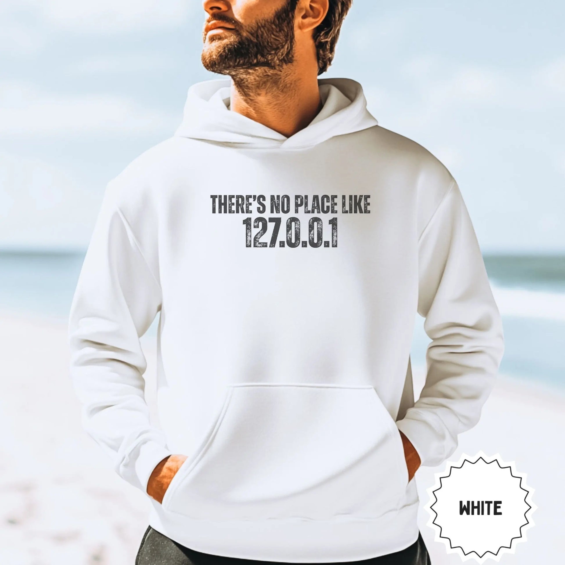 No Place Like 127.0.0.1 White Hoodie Statement Apparel