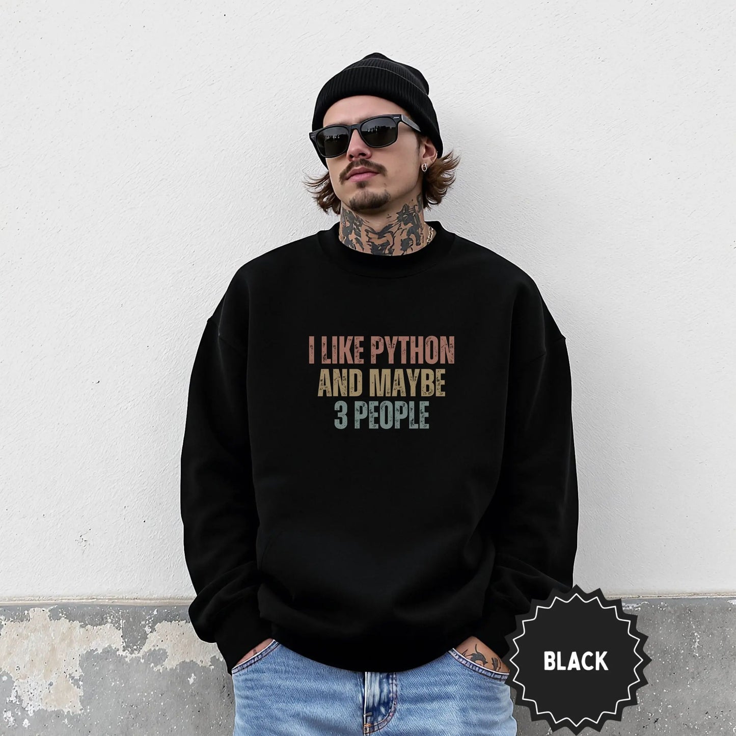 I Like Python And Maybe 3 People Black Sweatshirt
