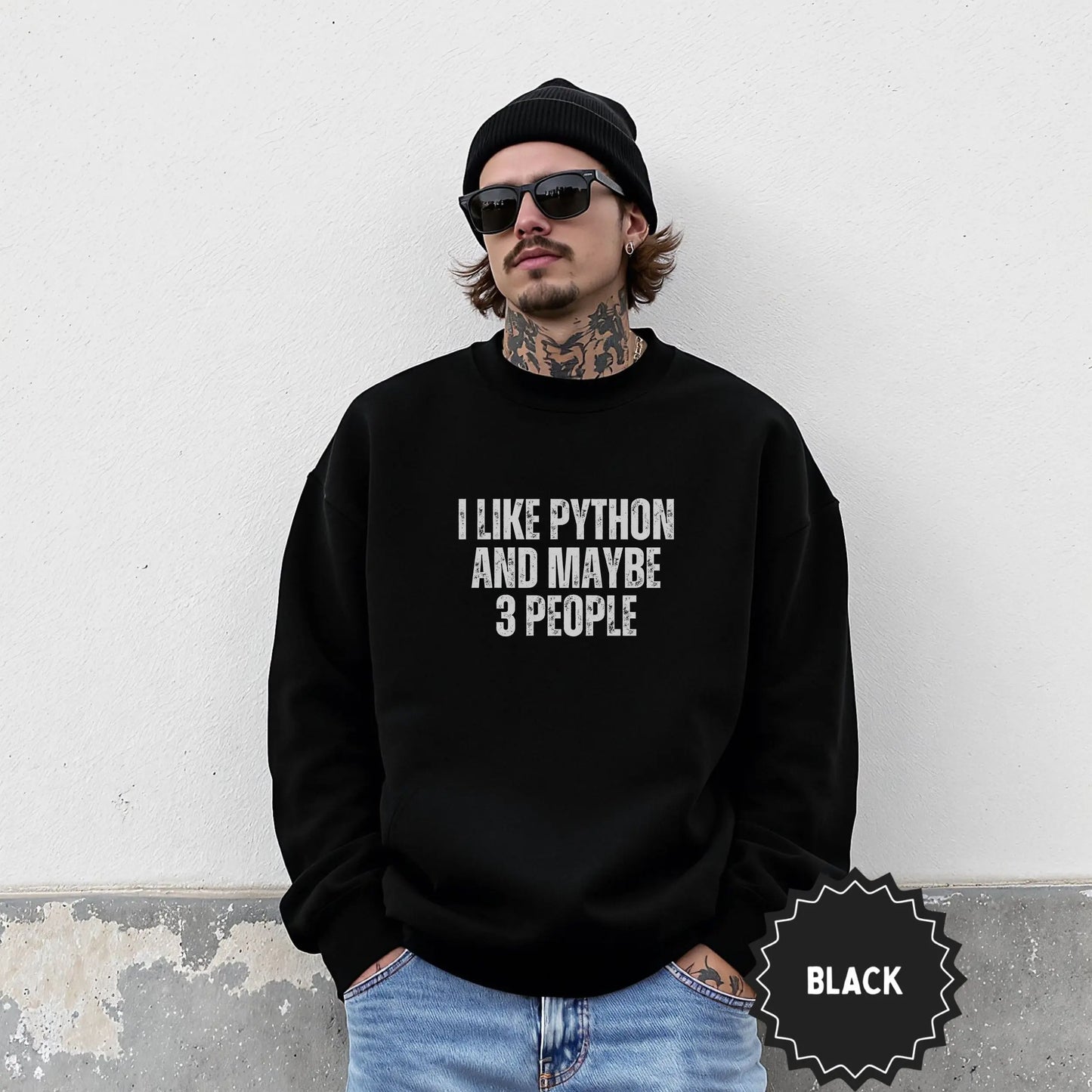I Like Python And Maybe 3 People Black Sweatshirt