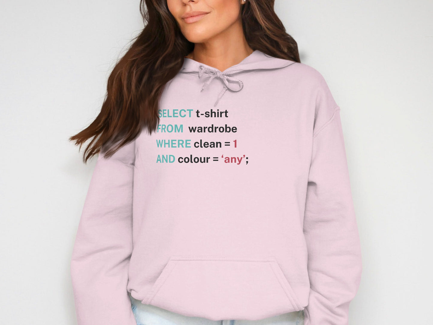SELECT t-shirt FROM wardrobe Hoodie for Programmers
