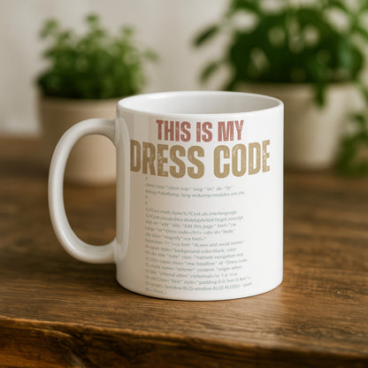 This Is My Dress Code Statement White Mug