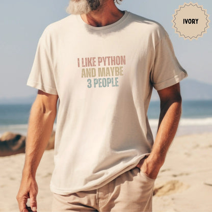 I Like Python And Maybe 3 People T-shirt