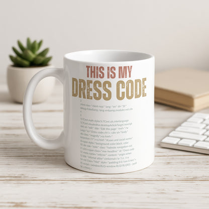 This Is My Dress Code Funny Office Humor Mug