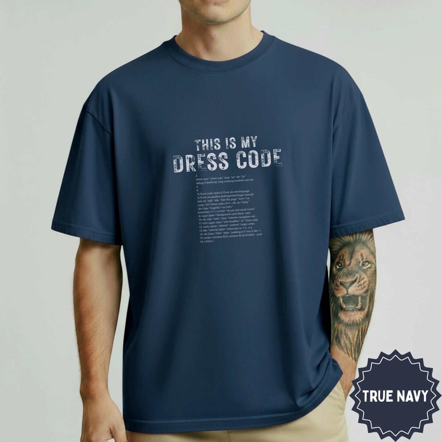 'This Is My Dress Code True Navy T-shirt for Casual Wear'