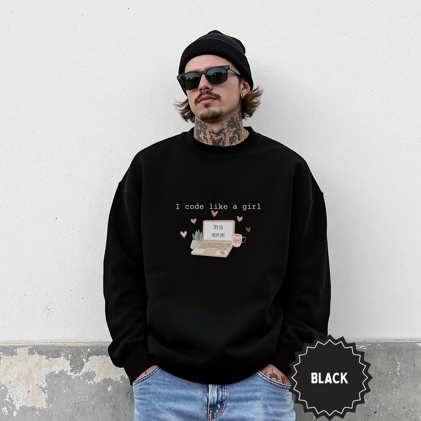 Black Sweatshirt with I Code Like a Girl Try to Keep Up