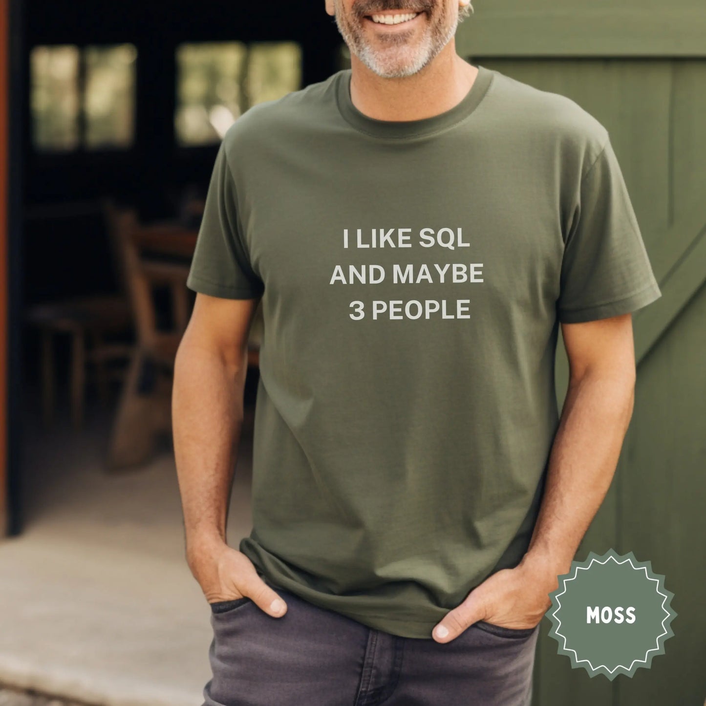 I Like SQL And Maybe 3 People Graphic Tee