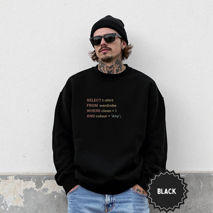 Funny Techie SELECT FROM WHERE Black Sweatshirt
