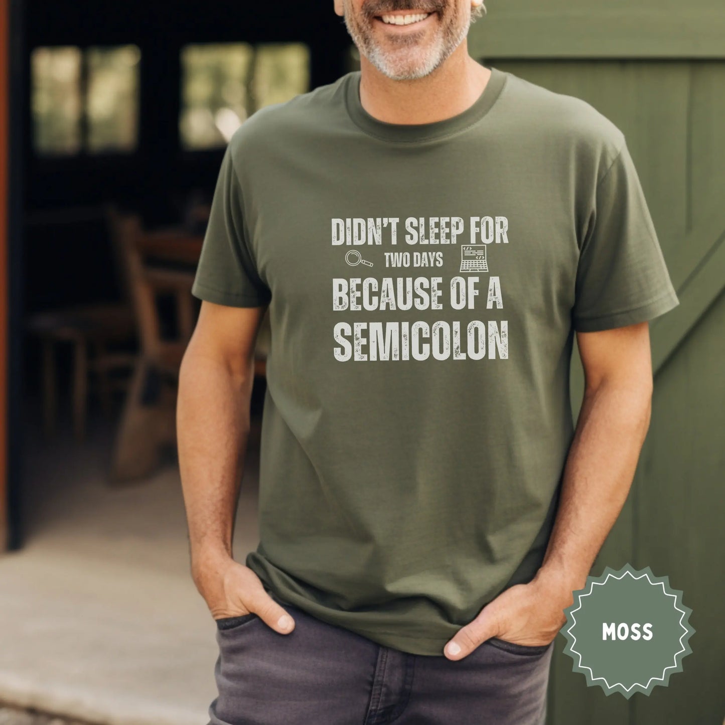 Didn't Sleep for Two Days Because of a Semicolon Shirt