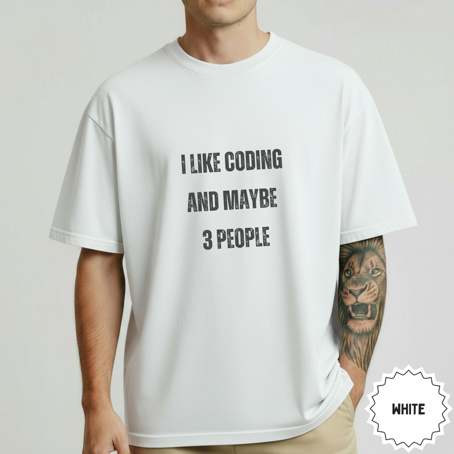 I Like Coding and Maybe 3 People White T-Shirt