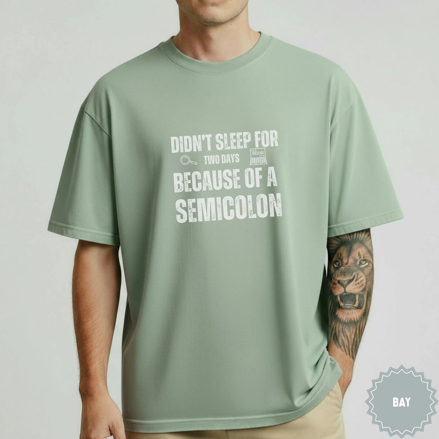 Didn't Sleep For Two Days Because Of A Semicolon Shirt