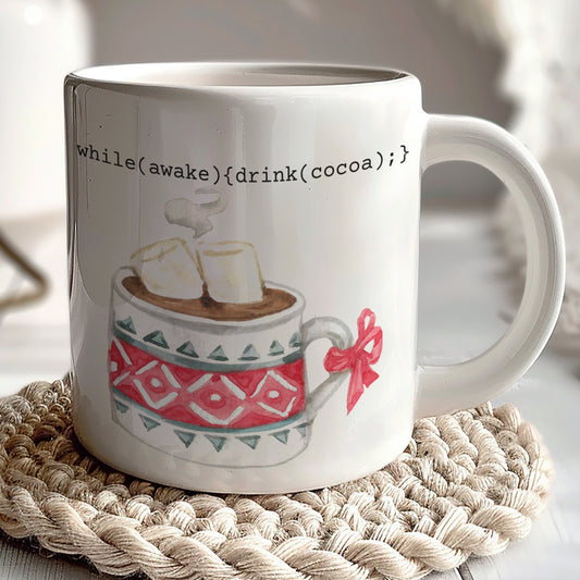 while(awake){drink(cocoa);} Coffee Mug Gift