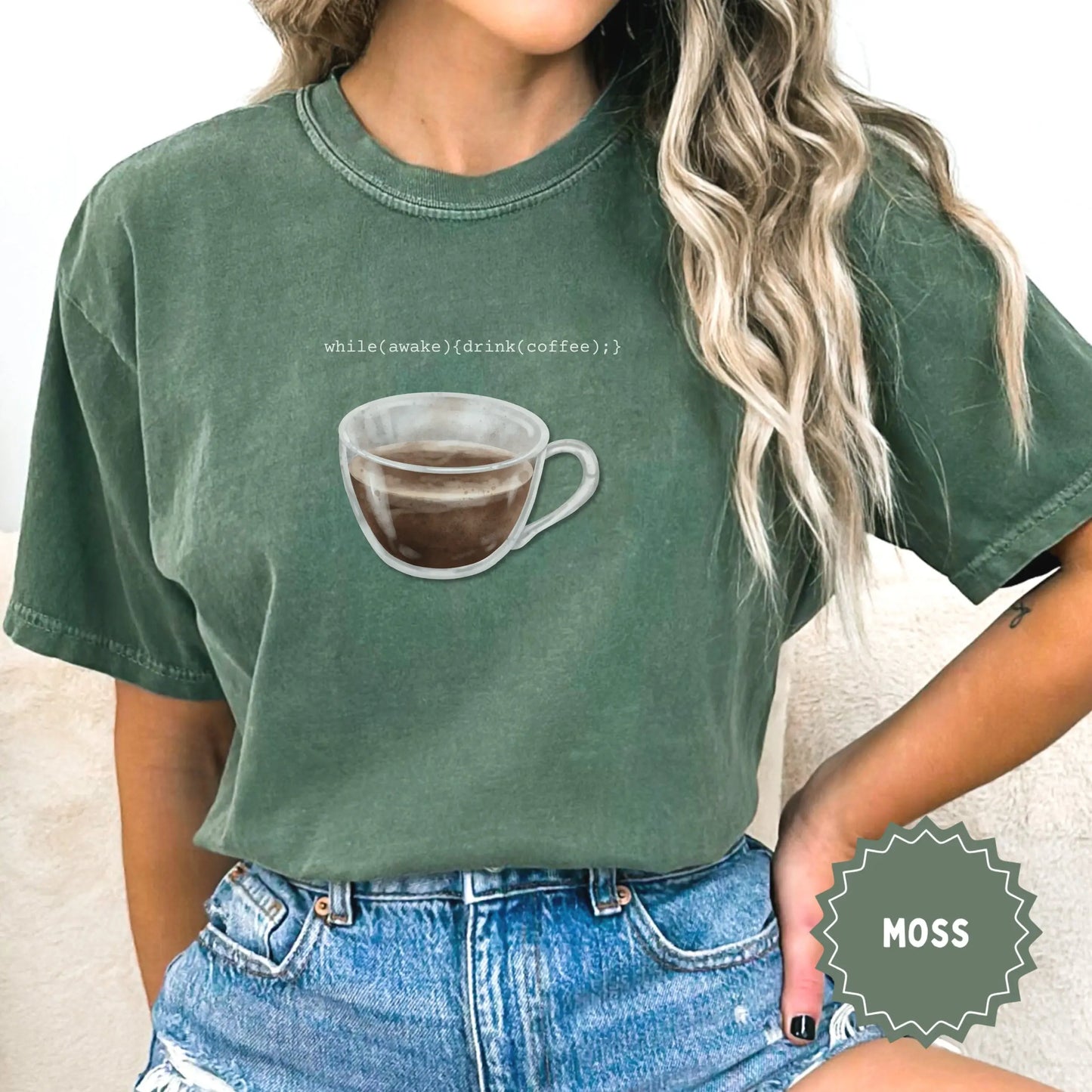 while(awake){drink(coffee);} Moss T-shirt