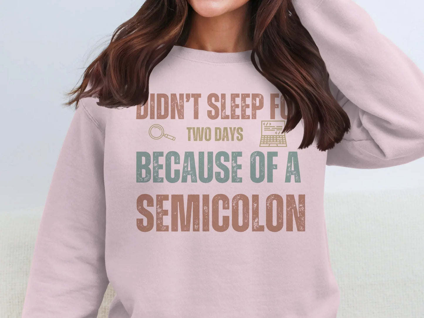 Didn't Sleep For Two Days Because Of A Semicolon Shirt