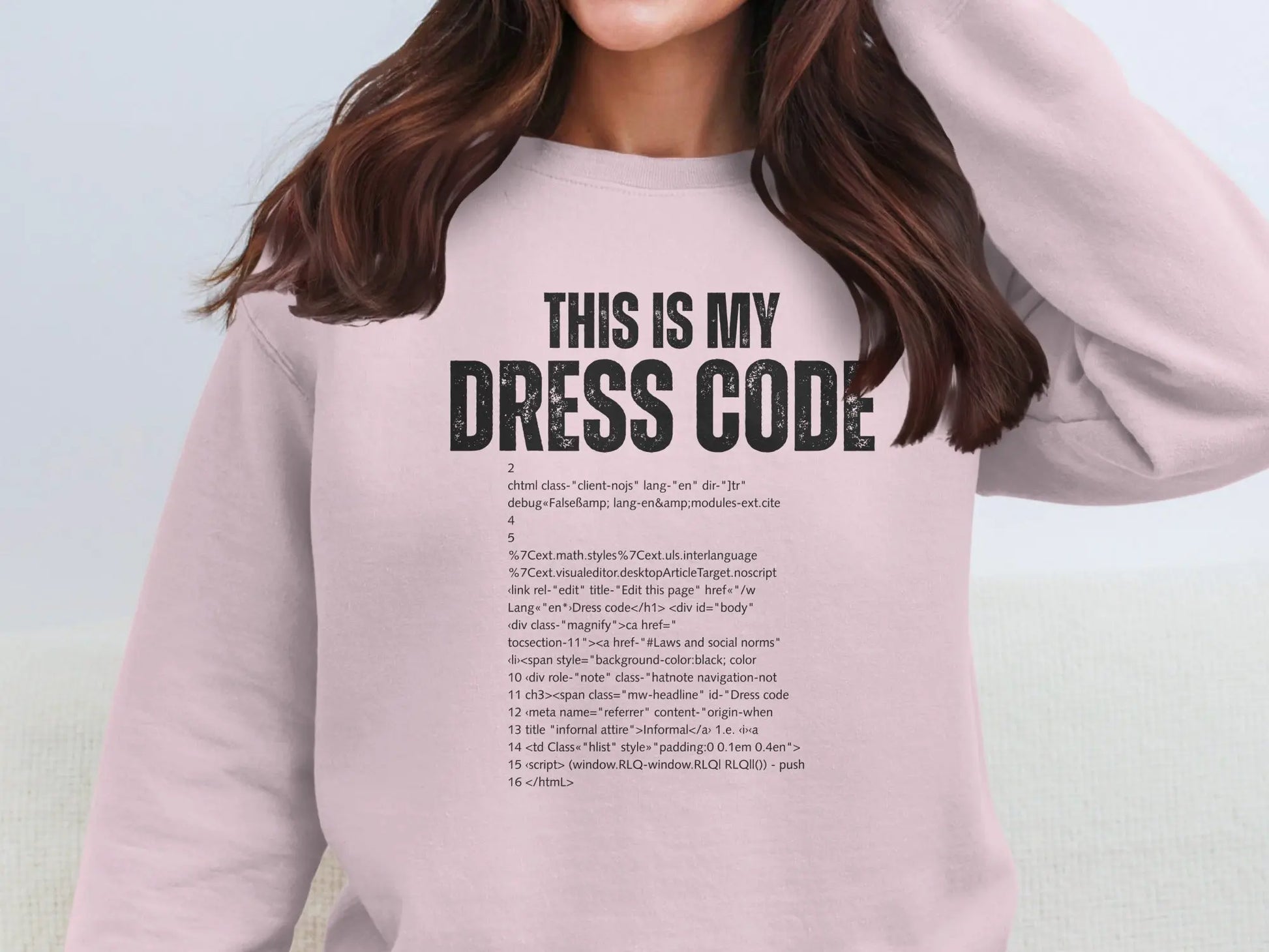 This Is My Dress Code Funny Script Print Sweatshirt