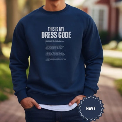 This Is My Dress Code Funny Graphic Sweatshirt Product