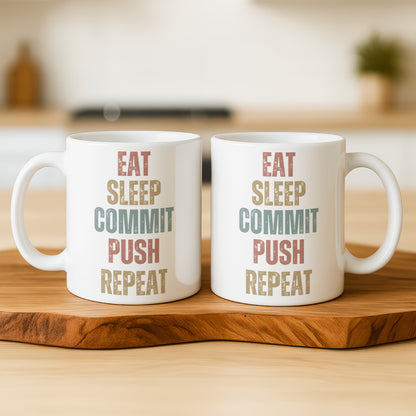 Eat Sleep Commit Push Repeat Motivational Mug
