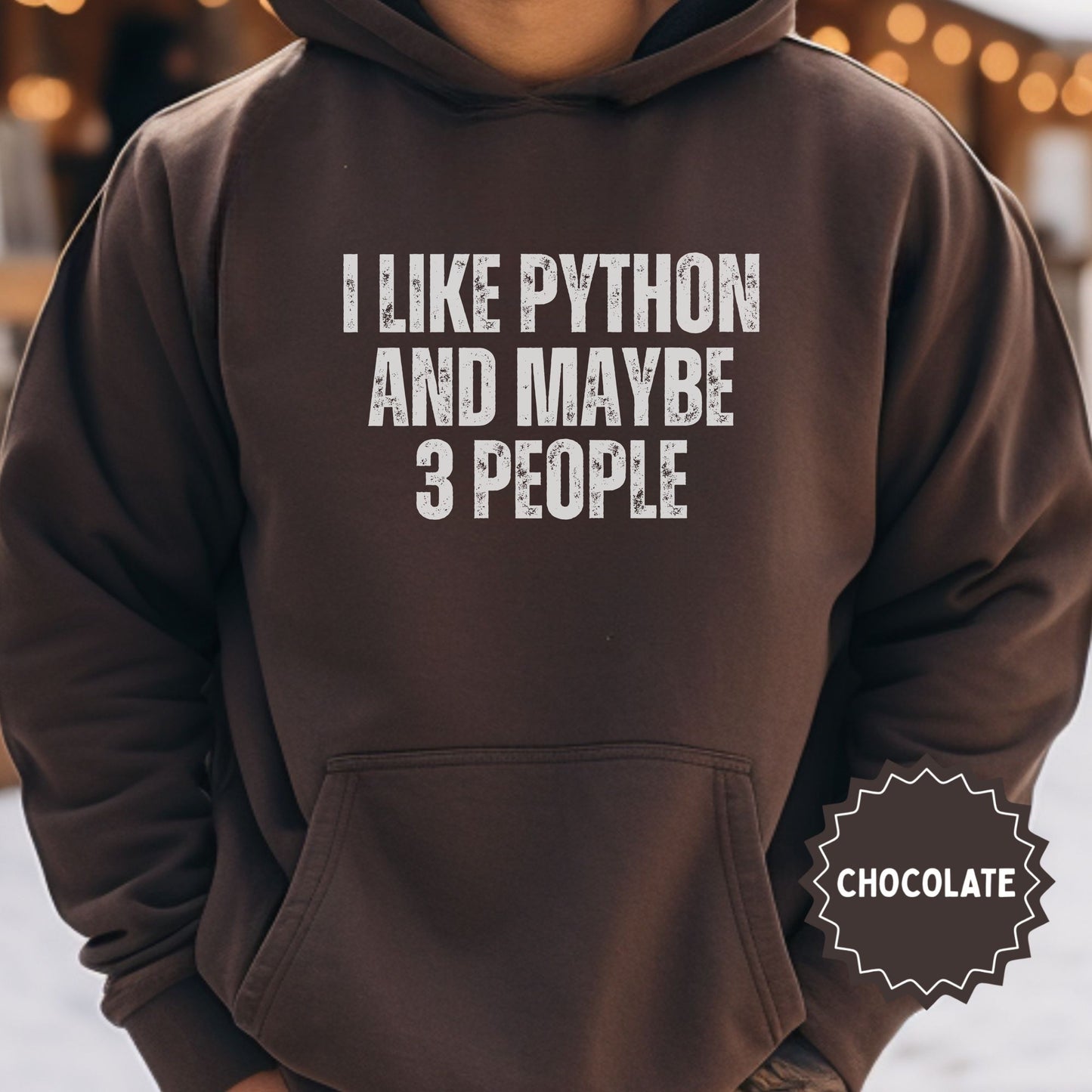 I Like Python And Maybe 3 People Chocolate Hoodie