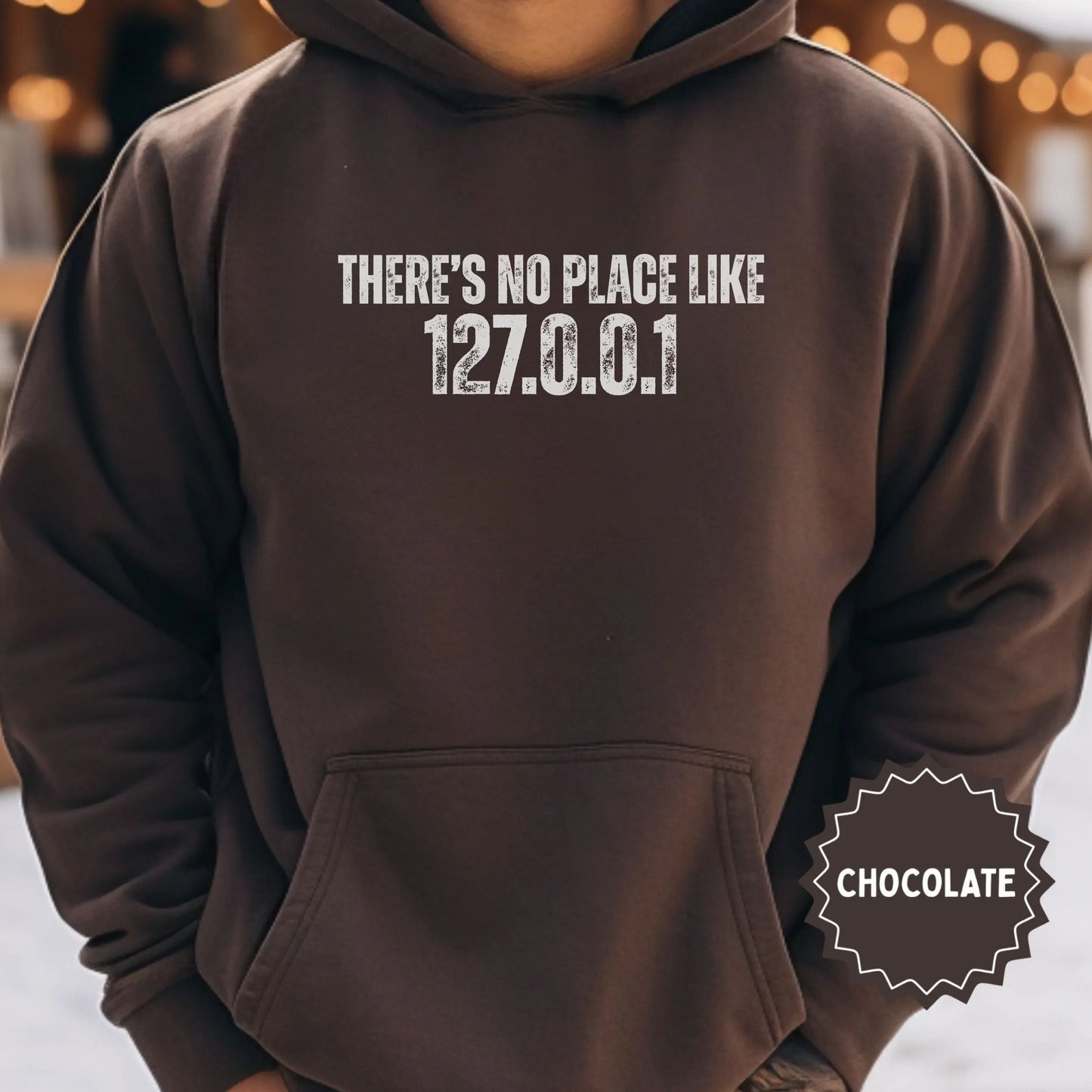 There's No Place Like 127.0.0.1 Hoodie for Tech Lovers
