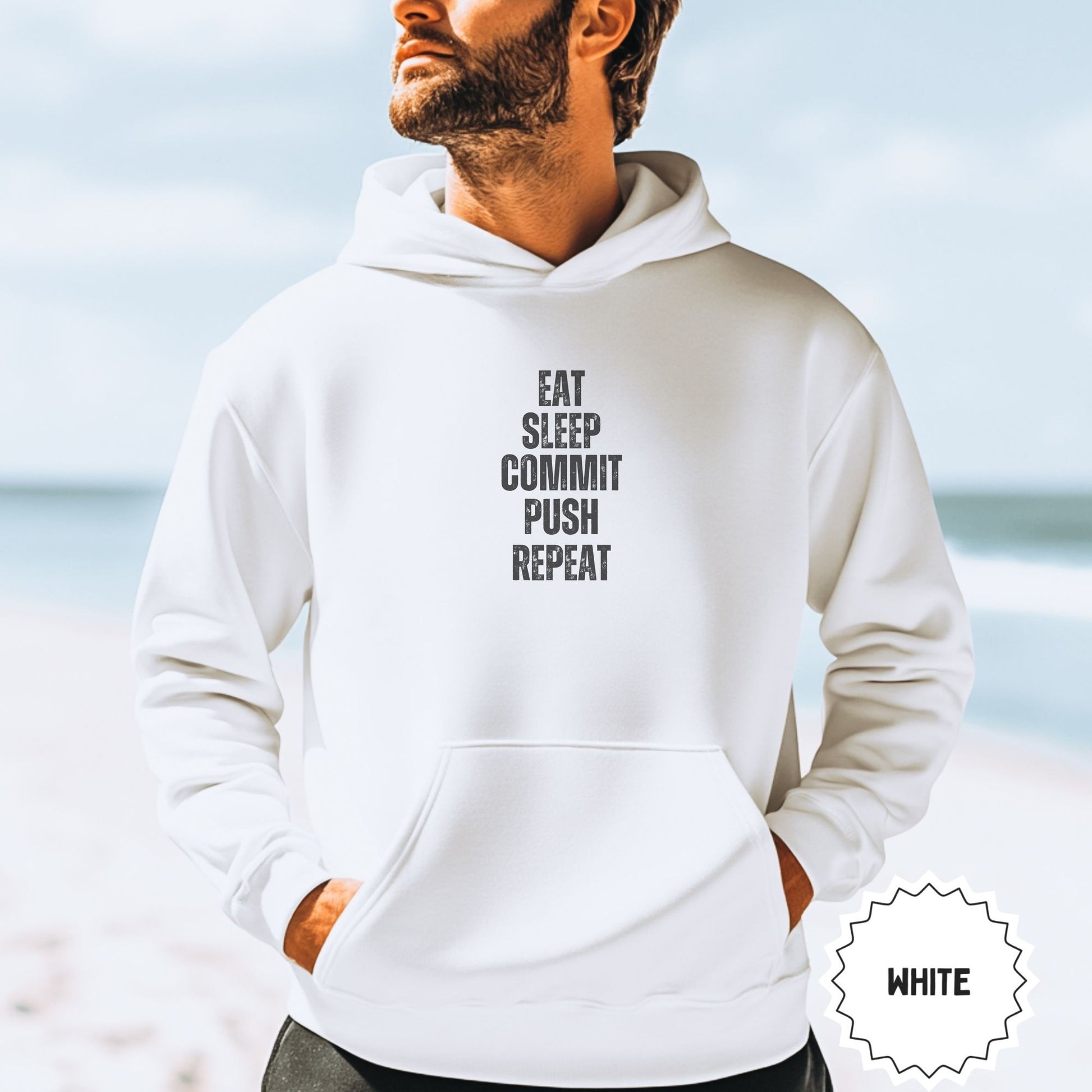 EAT SLEEP COMMIT PUSH REPEAT Motivational Hoodie