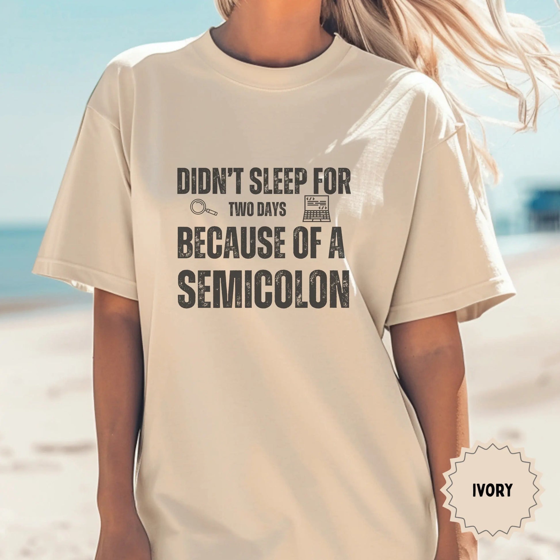 Didn't Sleep For Two Days Because Of A Semicolon Shirt