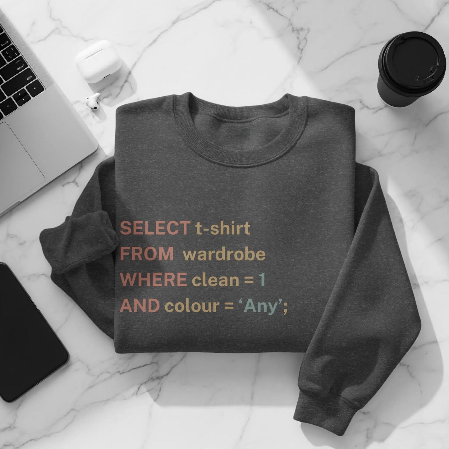 SELECT T-shirt FROM wardrobe Sweatshirt SQL Code Design