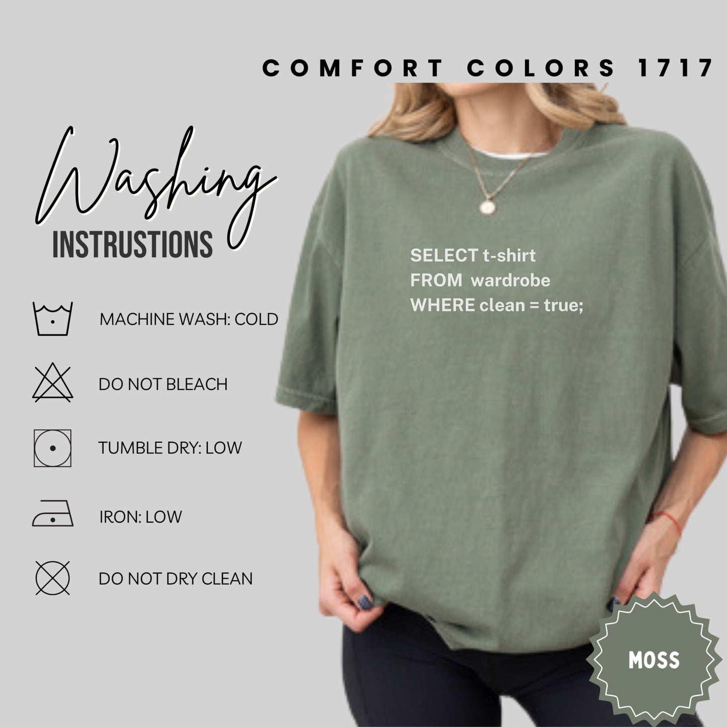 Comfort Colors 1717 moss t-shirt with washing instructions and code snippet.