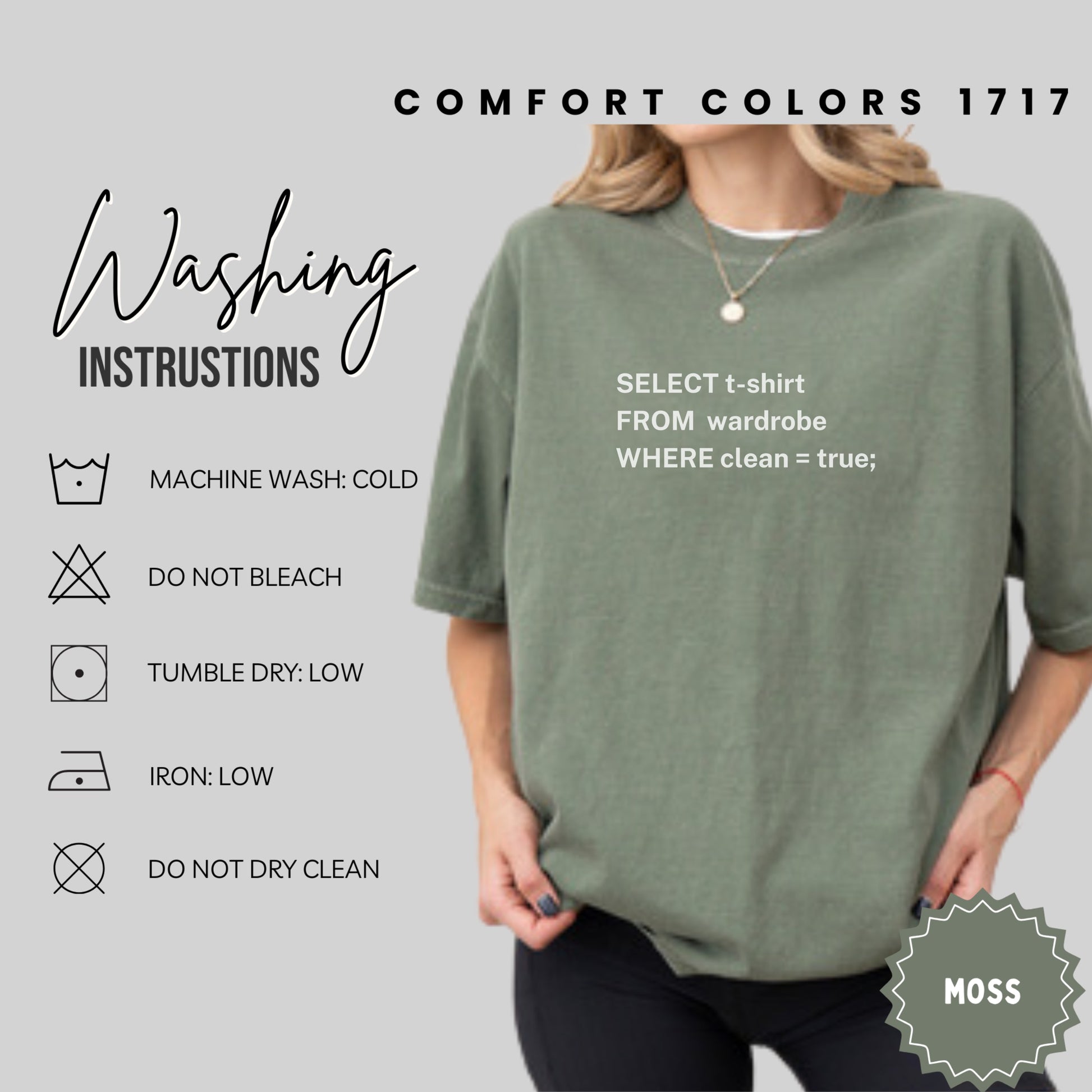 Comfort Colors 1717 moss t-shirt with washing instructions and code snippet.