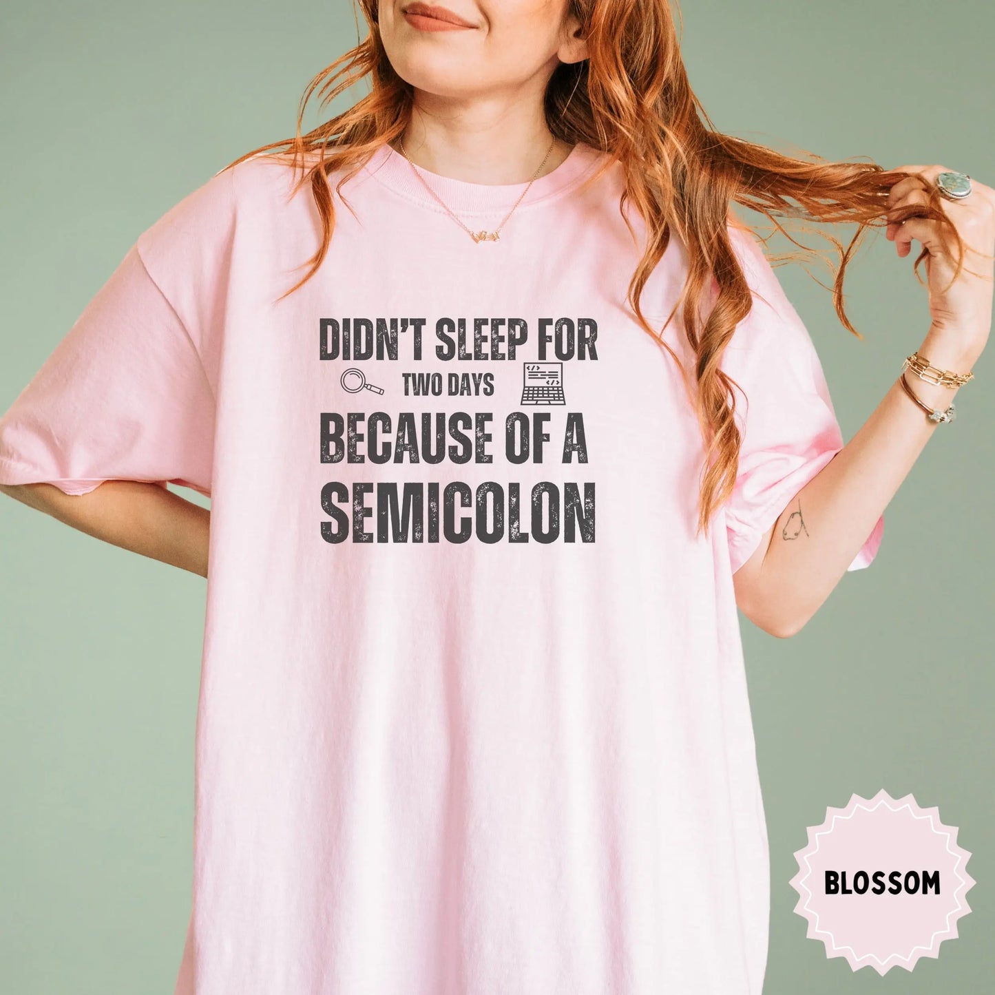 Didn't Sleep for Two Days Because of a Semicolon product