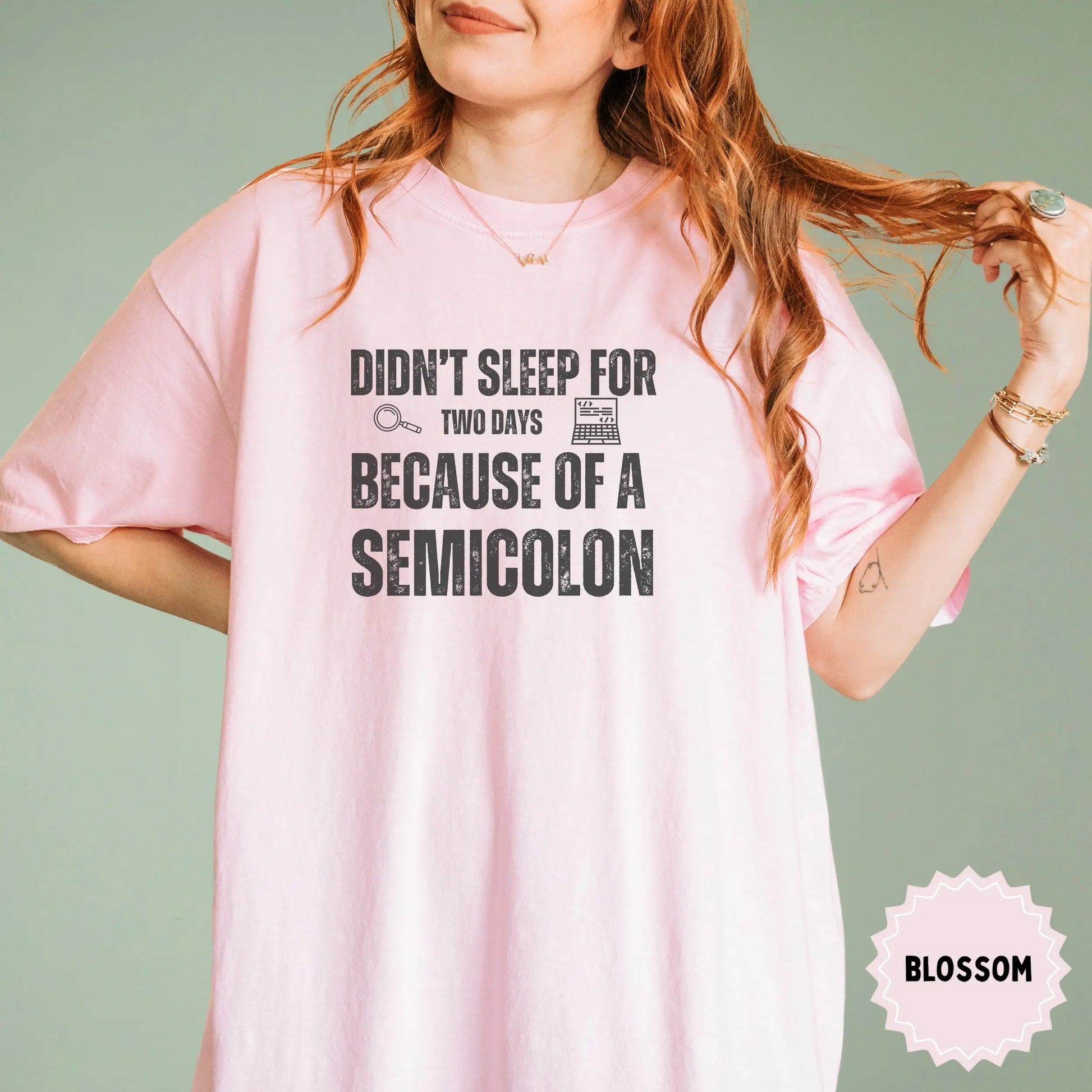 Didn't Sleep for Two Days Because of a Semicolon product