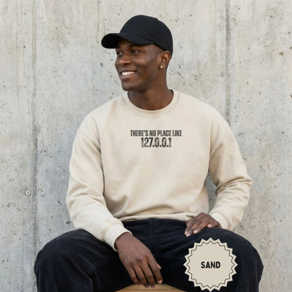 There's No Place Like 127.0.0.1 Sand Sweatshirt
