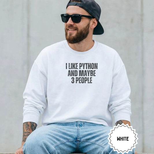 I Like Python and Maybe 3 People Graphic White Sweatshirt