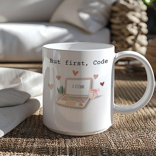 But first Code Coffee Mug for Programmers and Developers