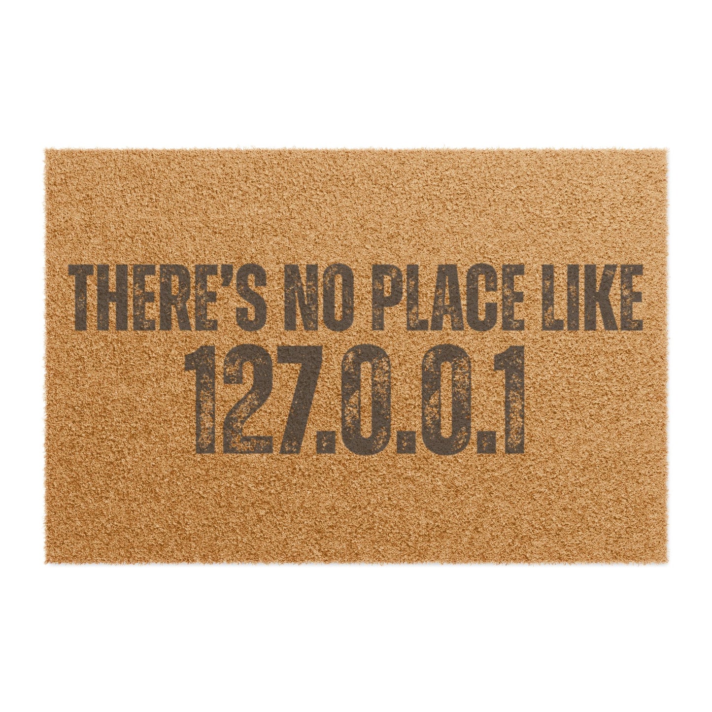 THERE'S NO PLACE LIKE 127.0.0.1 product type